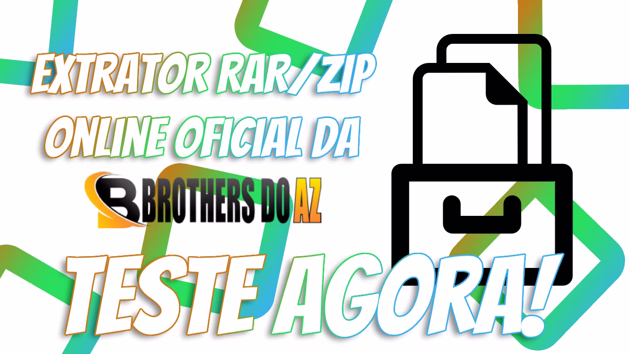 No momento, você está visualizando Extrator RAR/ZIP Online Oficial da BrothersDoAZ – Teste Agora!