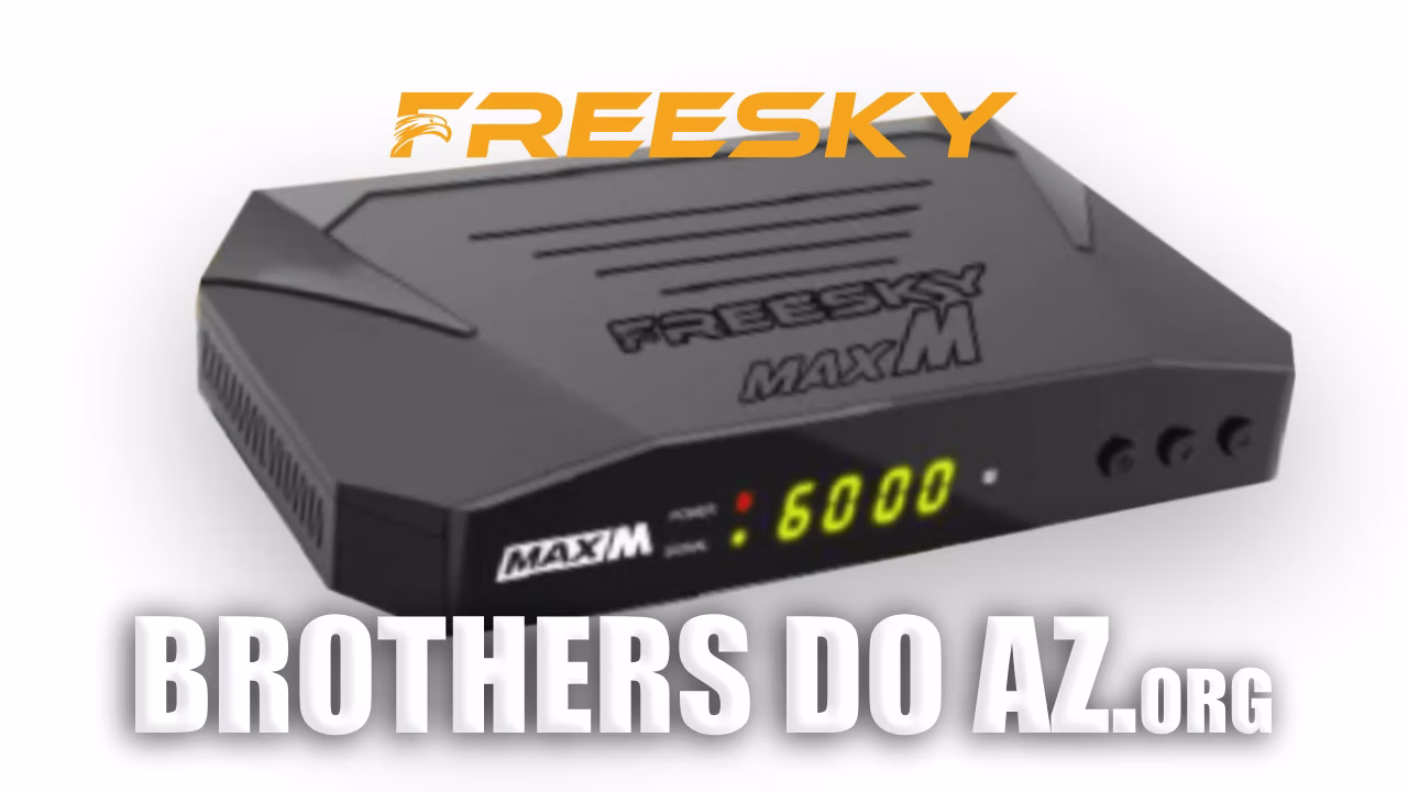 Leia mais sobre o artigo Freesky Max M Atualização V157 – 30/05/2025