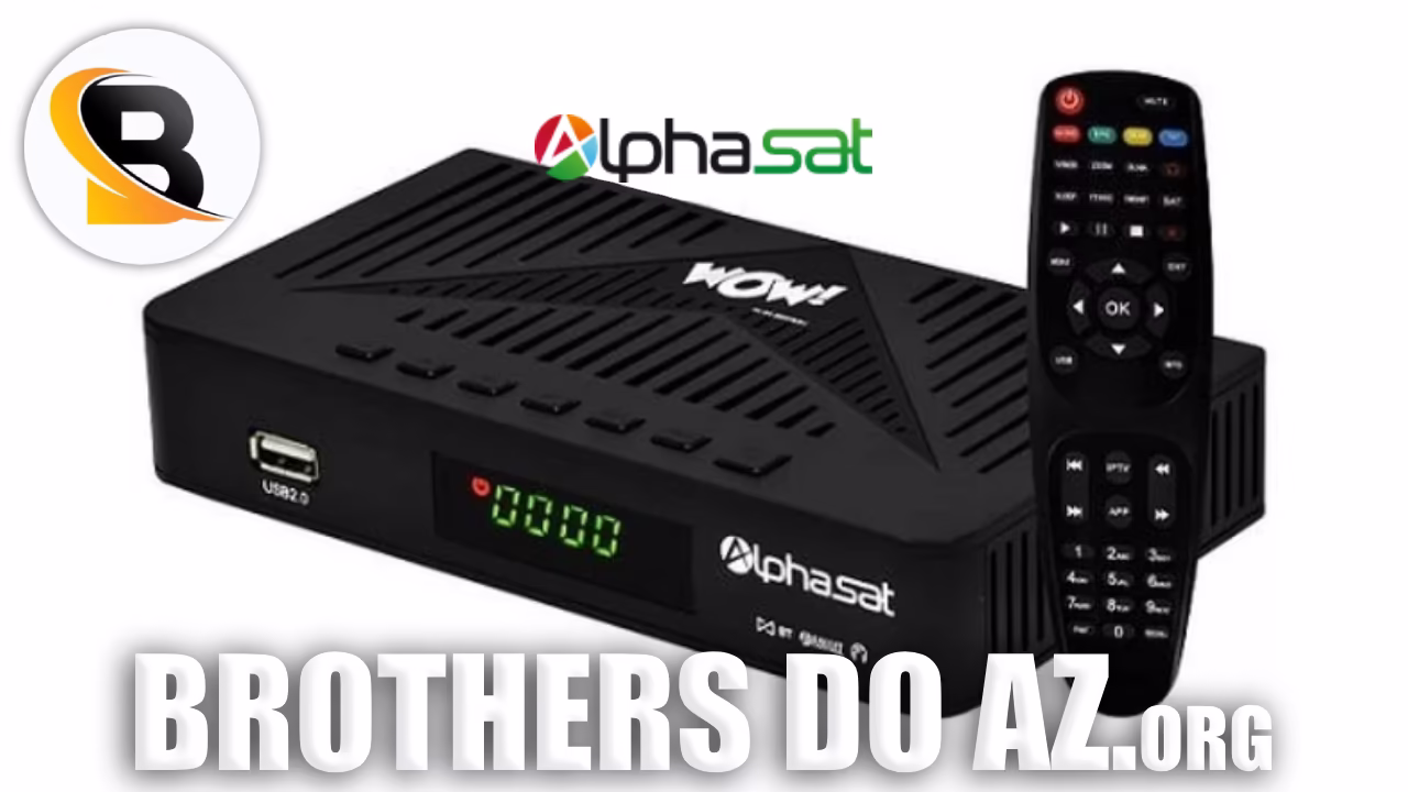 Leia mais sobre o artigo Alphasat Wow Atualização V17.09.11.S85 – 16/09/2025