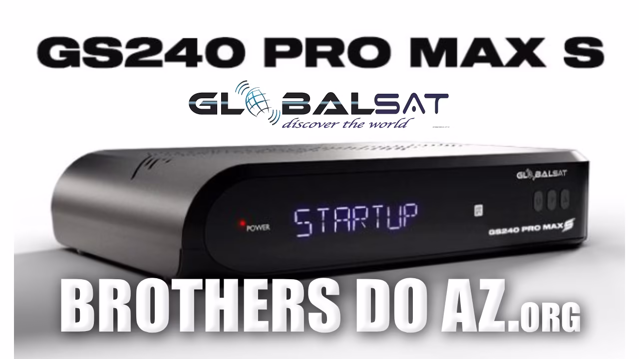 Leia mais sobre o artigo Globalsat GS240 Pro Max S Atualização V104 – 21/11/2025